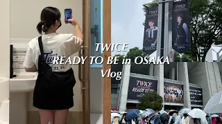 TWICE 5th world tour READY TO BE in OSAKA Vlog