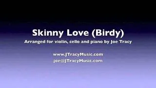 Skinny Love for violin, cello and piano