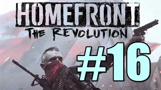 Homefront the Revolution Walkthrough Part 16 Lombard Red Zone - Ending