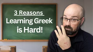 Why learning Biblical Greek is hard, and how to make it easier...