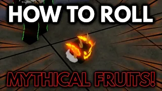 How to roll Mythical Fruits! | Blox Fruits