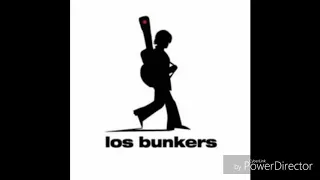 Los Bunkers - It's My Life