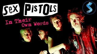 Sex Pistols: In Their Own Words | Music Documentary | Johnny Rotten | Sid Vicious