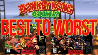 Best to Worst - Donkey Kong Country Ranked