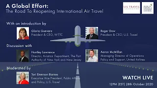 US Travel and WTTC - A Global Effort: The Road To Reopening International Air Travel