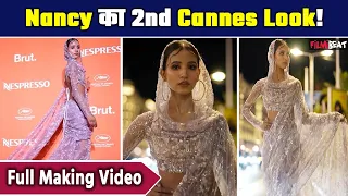 Nancy Tyagi Cannes: Second Cannes Outfit का Full Making Video किया Share, Public Reaction Viral!