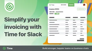 Simplify your invoicing with Time for Slack