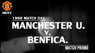 1968 Matchday Live: Manchester United v Benfica on MUTV