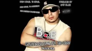 Gusttavo Lima ft. So-Low - Balada Boa (BlazE IL Remix)