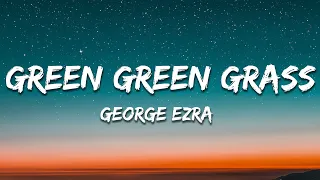 George Ezra - Green Green Grass (Sped Up / TikTok Remix) Lyrics