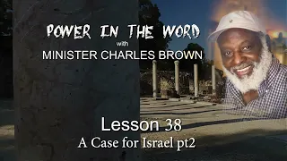 Lesson 38 A Case for Israel pt2