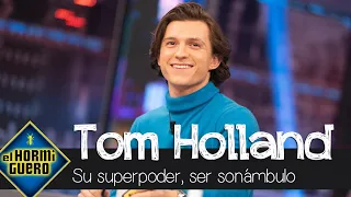 Tom Holland cuenta cómo descubrió que es sonámbulo - El Hormiguero