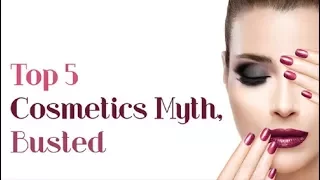 Top 5 Cosmetics Myth Busted - Makeup Myths You Need to Stop Believing