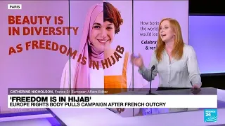 Europe rights body pulls pro-hijab campaign after French outcry • FRANCE 24 English
