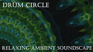 Relaxing Musical Soundscape - Drum Circle - Layered Tribal Drumming/Ringing/Drones - Mysterious