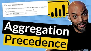 Using Precedence to force Power BI Aggregations