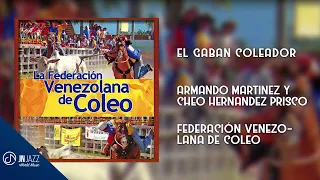 El GABAN Coleador 👤 - Armando Martínez Y Cheo Hernandez Prisco [Audio Cover]