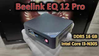 Бодрый офисник часть вторая: обзор мини-ПК Beelink EQ 12 Pro: Core i3-N305 и DDR5