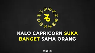 Kalo Capricorn Suka Banget Sama Orang - Astrologue Monolog