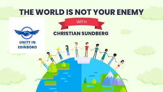 The World is not your Enemy with Christian Sundberg