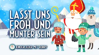 Lasst uns froh und munter sein, lustig lustig tralala [Nikolaus Lied] 🎅🏽 Weihnachtslieder mit Bobby