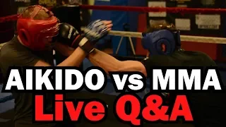 Aikido VS MMA - Second Sparring - Live Q&A