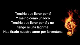 Tendría Que Llorar Por Ti - Moncho Santana (Letra)