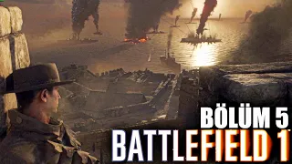 ÇANAKKALE SAVAŞINDA ADIM ADIM !! Battlefield 1 | Türkçe - Hikaye Serisi - Bölüm 5