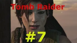 Tomb Raider Walkthrough: Guilty Conscience  - Hall of Ascension (Part 7)