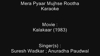 Mera Pyaar Mujhse Rootha - Karaoke - Kalakaar (1983) - Suresh Wadkar ; Anuradha Paudwal