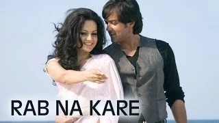 Rab Na Kare (Video Song) | Vaada Raha | Bobby Deol & Kangana Ranaut
