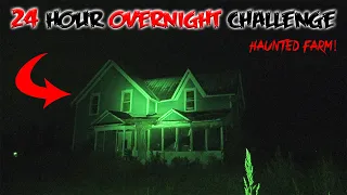 24 HOUR OVERNIGHT CHALLENGE IN A HAUNTED FARM (GONE WRONG)