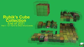 Rubik's Cube Collection: End of 2021 (150+ cubes!) | Part 1: 1x1-10x10 & Other WCA Events