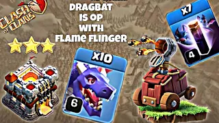 Th11 dragon bat spell attack strategy|th11 3star dragbat attack strategy with flame flinger