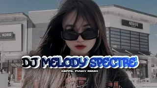 DJ MELODY SPECTRE [KEPPIL FVNKY] REMIX 2024