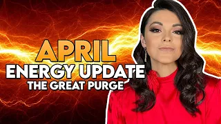 April Energy Update: Fire Month, The Great Purge and Charging Ahead