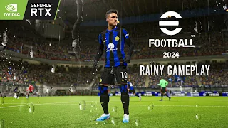 eFootball™ 2024 - Rainy Gameplay | inter milan vs milan | PC