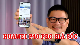 Trên tay Huawei P40 Pro sau 3 năm GIÁ QUÁ RẺ RỒI, liệu còn đáng mua?