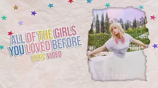 Taylor Swift - All Of The Girls You Loved Before (Lyric Video) HD