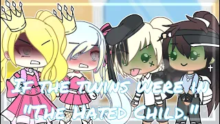 If the Twins were in “The Hated Child.” | Gacha Life