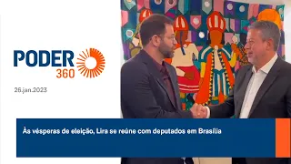 Às vésperas de eleição, Lira se reúne com deputados em Brasília