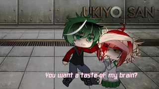 “ You want a taste of my brain? “ meme || Hero Toga + Villain Deku || Gacha Club || Ukiyo_San