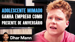 Adolescente Mimado Ganha Emprego Como Presente de Aniversário | Dhar Mann Studios