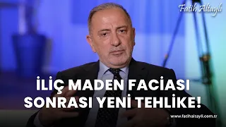 Fatih Altaylı yorumluyor: İliç'teki madende ikinci bir toprak kayması riski!