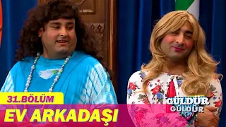 Ev Arkadaşı - Güldür Güldür Show 31.Bölüm