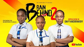 Brain Behind | Season 2 | Episode 6 | Envy and Bravery | High School Series