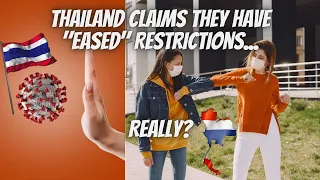 Thailand claims to have EASED travel restrictions...Really? At what cost?