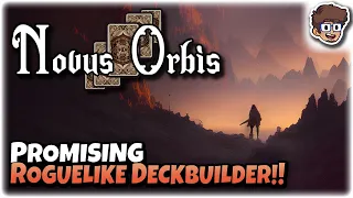 Promising Combo-Based Roguelike Deckbuilder!! | Let's Try Novus Orbis