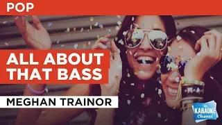 All About That Bass in the Style of "Meghan Trainor" with lyrics (no lead vocal)