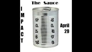 The Sauce (impact april 29, 2021)